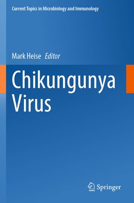 Chikungunya Virus Paperback Springer