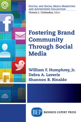 Fostering Brand Community Through Social Media Paperback Business Expert Press