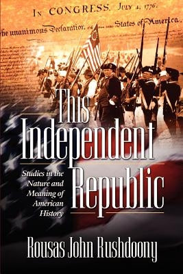 This Independent Republic Paperback Ross House Books