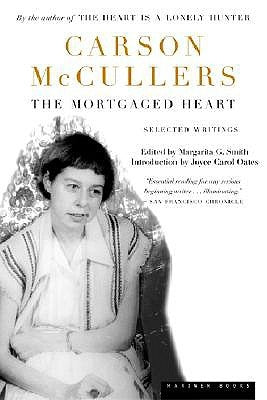 The Mortgaged Heart: Selected Writings Paperback Mariner Books