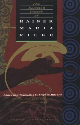 The Selected Poetry of Rainer Maria Rilke: Bilingual Edition Paperback Vintage