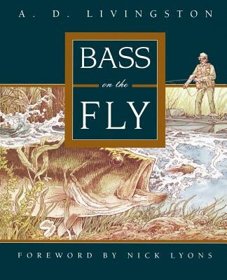 Bass on the Fly Paperback Ragged Mountain Press