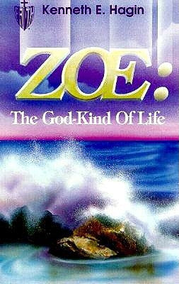 Zoe: The God Kind of Life Paperback Faith Library Publications