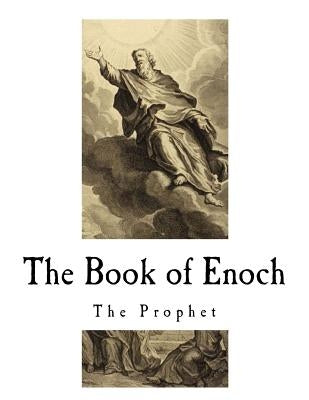 The Book of Enoch: The Prophet Paperback Createspace Independent Publishing Platform