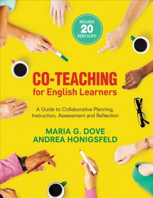 Co-Teaching for English Learners: A Guide to Collaborative Planning, Instruction, Assessment, and Reflection Paperback Corwin Publishers