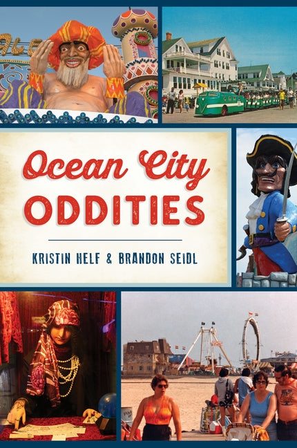 Ocean City Oddities Paperback History Press