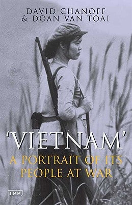 Vietnam: A Portrait of Its People at War Paperback Bloomsbury Publishing PLC