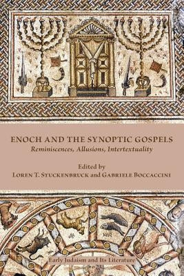 Enoch and the Synoptic Gospels: Reminiscences, Allusions, Intertextuality Paperback SBL Press