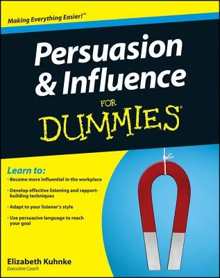 Persuasion and Influence for Dummies Paperback For Dummies