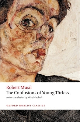 The Confusions of Young Törless Oxford University Press, USA