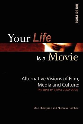 Your Life is a Movie Paperback Web del Sol Association