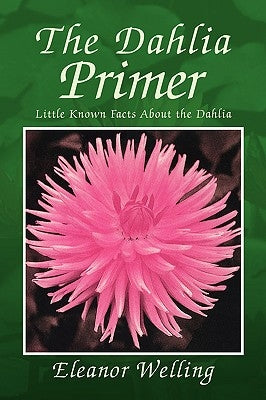 The Dahlia Primer Paperback Xlibris