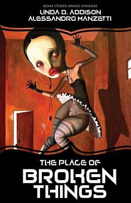 The Place of Broken Things Paperback Crystal Lake Publishing