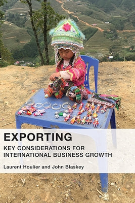 Exporting: Key Considerations For International Business Growth Paperback Business Expert Press