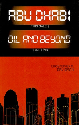 Abu Dhabi: Oil and Beyond Paperback Oxford University Press, USA