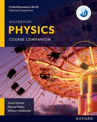 Paperback Oxford Resources for IB DP Physics Course Book by Oxford University Press, USA, featuring cover design and title.
