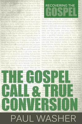 The Gospel Call and True Conversion Reformation Heritage Books