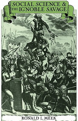 Paperback of "Social Science and the Ignoble Savage" by Cambridge University Press, showing the book cover with title and author details.
