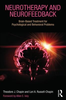 Neurotherapy and Neurofeedback: Brain-Based Treatment for Psychological and Behavioral Problems Paperback Routledge