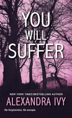 You Will Suffer by Ivy, Alexandra