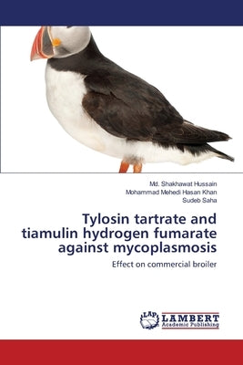 Tylosin tartrate and tiamulin hydrogen fumarate against mycoplasmosis Paperback LAP Lambert Academic Publishing