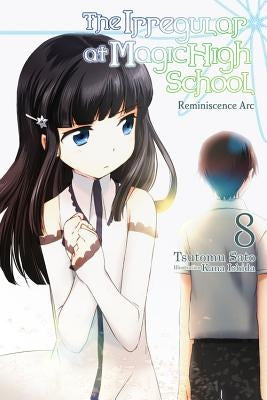 The Irregular at Magic High School, Vol. 8 (Light Novel): Reminiscence ARC Paperback Yen on