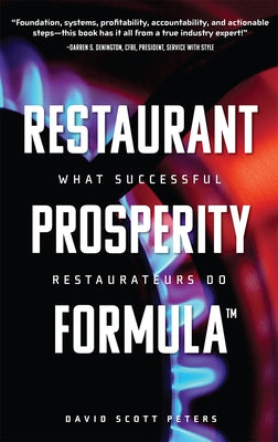 Restaurant Prosperity Formula(tm): What Successful Restaurateurs Do Paperback Advantage Media Group