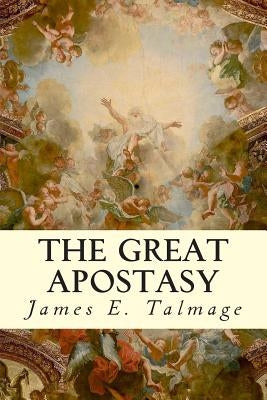The Great Apostasy Paperback Createspace Independent Publishing Platform