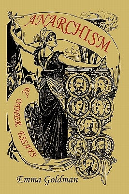 Anarchism and Other Essays Paperback Martino Fine Books