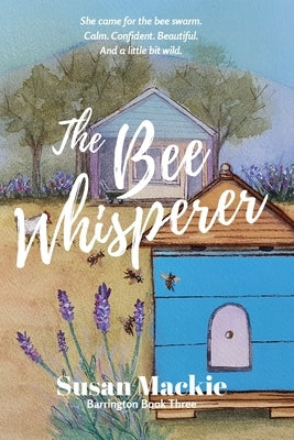 The Bee Whisperer Paperback Small Town Publishing