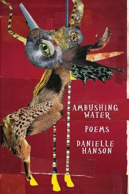 Ambushing Water Paperback Brick Road Poetry Press, Inc.