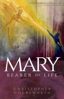 Mary, Bearer of Life Paperback SCM Press