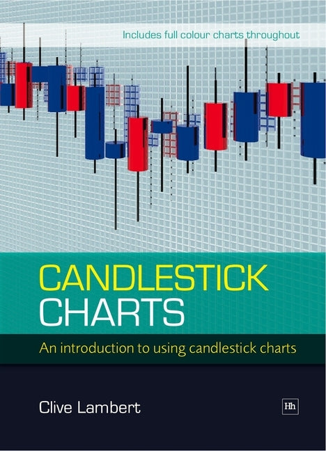 Candlestick Charts: An Introduction to Using Candlestick Charts Paperback Harriman House