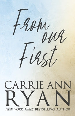 From Our First Paperback Carrie Ann Ryan