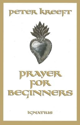 Open prayer book titled "Prayer for Beginners" by Ignatius Press, showing pages with prayer text and decorative elements.