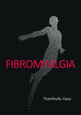 Fibromyalgia Paperback Tfm Publishing