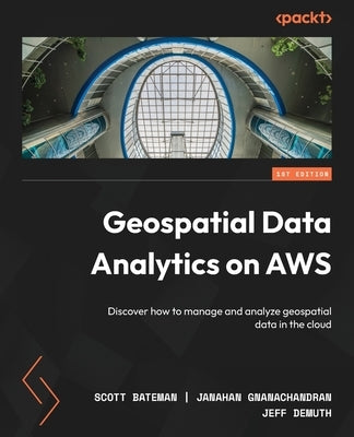 Paperback book titled "Geospatial Data Analytics on AWS" by Packt Publishing, featuring a cover with maps and cloud graphics.