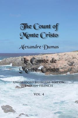 The Count of Monte Cristo, Volume 4: Unabridged Bilingual Edition: English-French Paperback Sleeping Cat Books