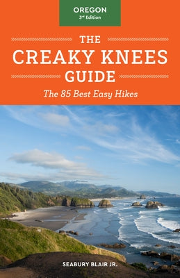 The Creaky Knees Guide Oregon 3rd Edition book by Sasquatch Books showing the cover with a hiking trail and Oregon landscape.