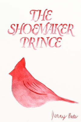The Shoemaker Prince Paperback Wax Heart Press