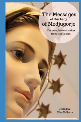 Paperback book titled "The Messages of Our Lady of Medjugorje" with a cover featuring religious imagery and text, by Independently Published.
