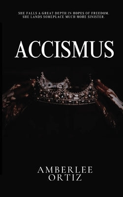 Accismus Paperback Amberlee Ortiz