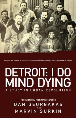 Cover of Detroit: I Do Mind Dying book by Haymarket Books, featuring urban revolution themes with bold typography and cityscape imagery.