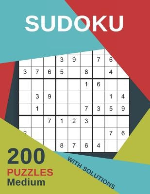 Sudoku 200 Puzzles Medium With Solutions: For adults large print including Instructions and answer keys - From Beginner to Advanced for Clever people Paperback Independently Published