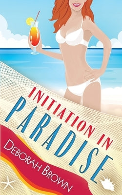 Initiation in Paradise Paperback Paradise Books LLC