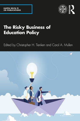 The Risky Business of Education Policy Paperback Routledge