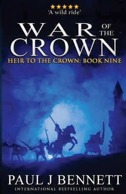War of the Crown: An Epic Fantasy Novel Paperback Paul Bennett