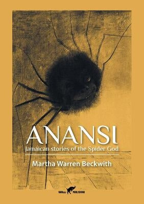 Anansi: Jamaican stories of the Spider God Paperback Vamzzz Publishing