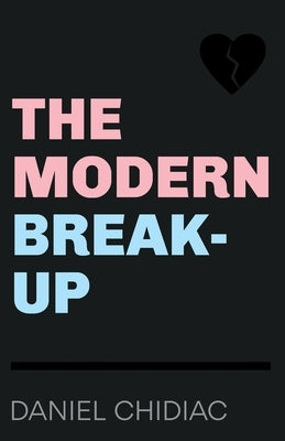 The Modern Break-Up Paperback Undercover Publishing House