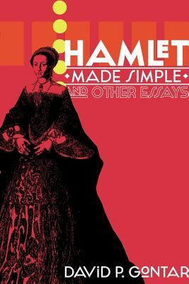 Hamlet Made Simple and Other Essays Paperback World Encounter Institute/New English Review